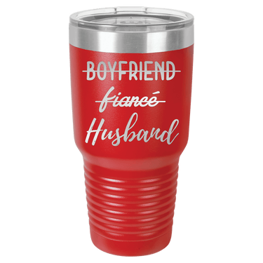 Boyfriend, Fiance, Husband Tumbler
